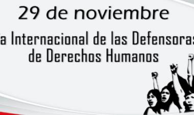 Día Internacional de las Defensoras de Derechos Humanos