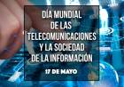 Día Mundial de las Telecomunicaciones y la Sociedad de la Información