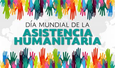 Día Mundial de la Asistencia Humanitaria