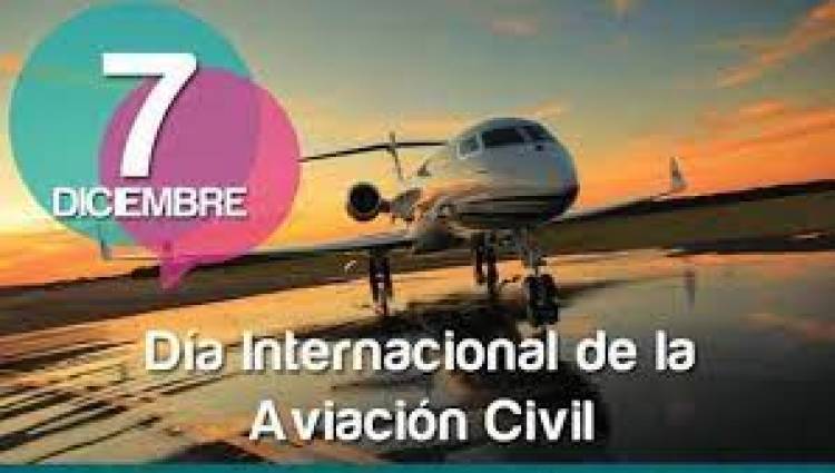 Día Internacional de la Aviación Civil.