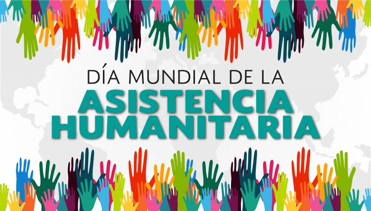 Día Mundial de la Asistencia Humanitaria